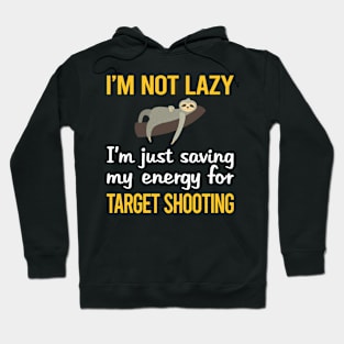 Saving Energy For Target Shooting Hoodie